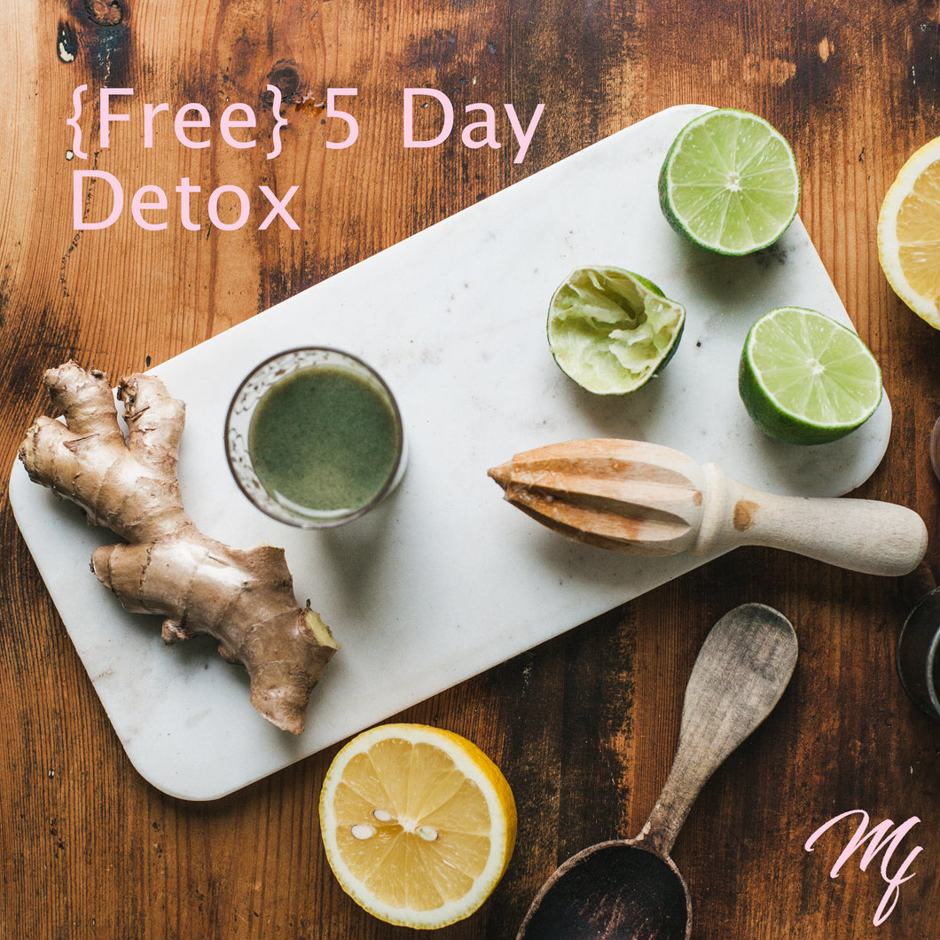 5 Day {FREE} Detox